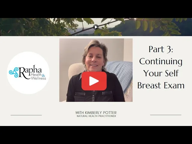 Part 3: Continuing Your Self Breast Exam