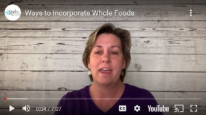 Ways to incorporate whole foods